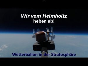 Mehr über den Artikel erfahren Abheben am Helmholtz – unser Wetterballon in der Stratosphäre